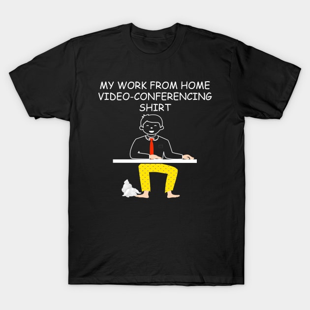 this is my work from home video conferencing shirt T-Shirt by DODG99